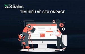 Hướng dẫn chi tiết về SEO Onpage từ A-Z cho newbie