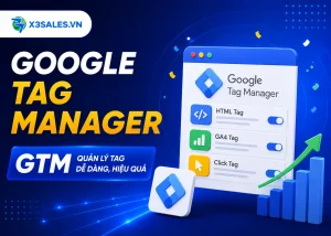 Google Tag Manager Là Gì? Hướng Dẫn Cài Đặt & Sử Dụng Toàn Diện