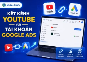 Hướng dẫn liên kết kênh Youtube với tài khoản Google Ads Mới Nhất