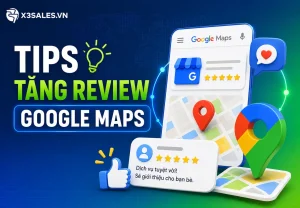 7 Tips Tăng review Google Maps nhanh chóng