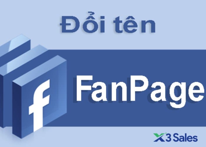 Cách đổi tên Fanpage Facebook và những điều cần lưu ý