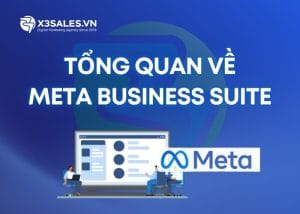 Meta Business Suite là gì? Hướng dẫn sử dụng từ A-Z
