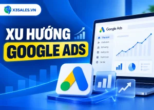 Xu Hướng Google Ads 2026 Không Thể Bỏ Lỡ